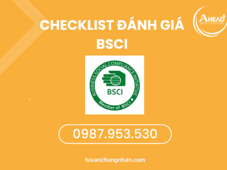 Checklist đánh giá BSCI đẩy đủ hồ sơ, quy trình, tài liệu áp dụng