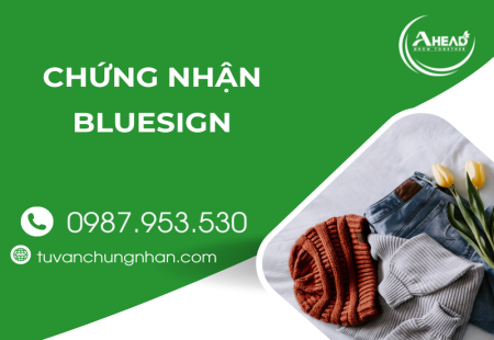 CHỨNG NHẬN BLUESIGN CHO DỆT MAY