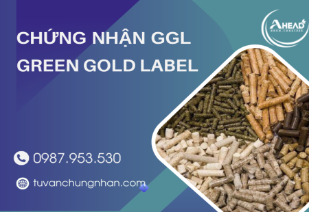 Chứng nhận GGL - Green Gold Label tiêu chuẩn về sinh khối bền vững