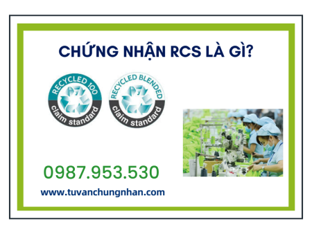 Chứng nhận RCS là gì? Quy trình 7 bước cần làm để đạt tiêu chuẩn