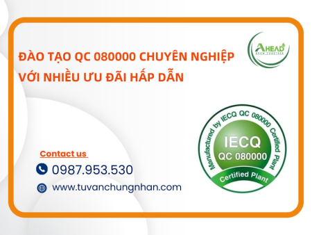 Khóa đào tạo QC 080000 chuyên nghiệp với nhiều ưu đãi hấp dẫn