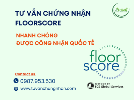 Tư vấn chứng nhận FloorScore nhanh chóng, được công nhận quốc tế