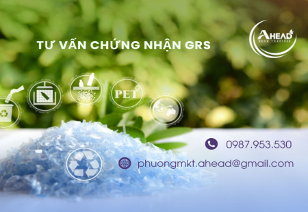 TƯ VẤN CHỨNG NHẬN GRS TRỌN GÓI, UY TÍN