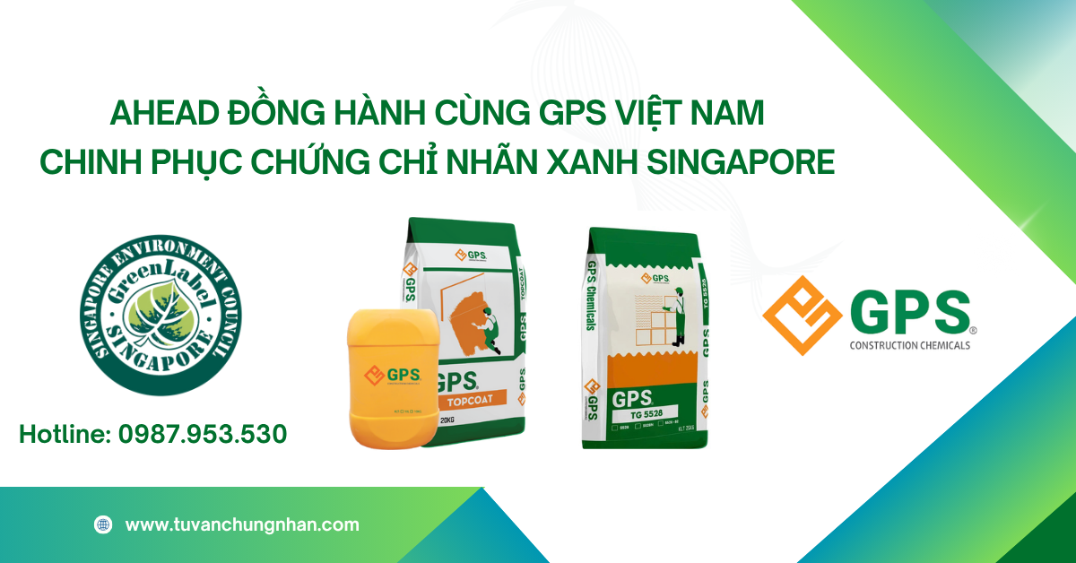 AHEAD đồng hành cùng GPS Việt Nam chinh phục chứng chỉ Nhãn Xanh Singapore