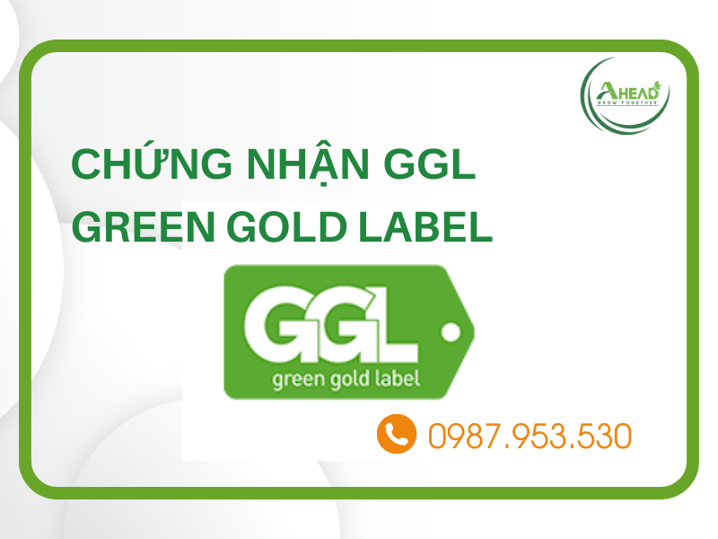 Chứng nhận GGL - Green Gold Label là gì? Tiêu chuẩn nhãn xanh - Ảnh 2