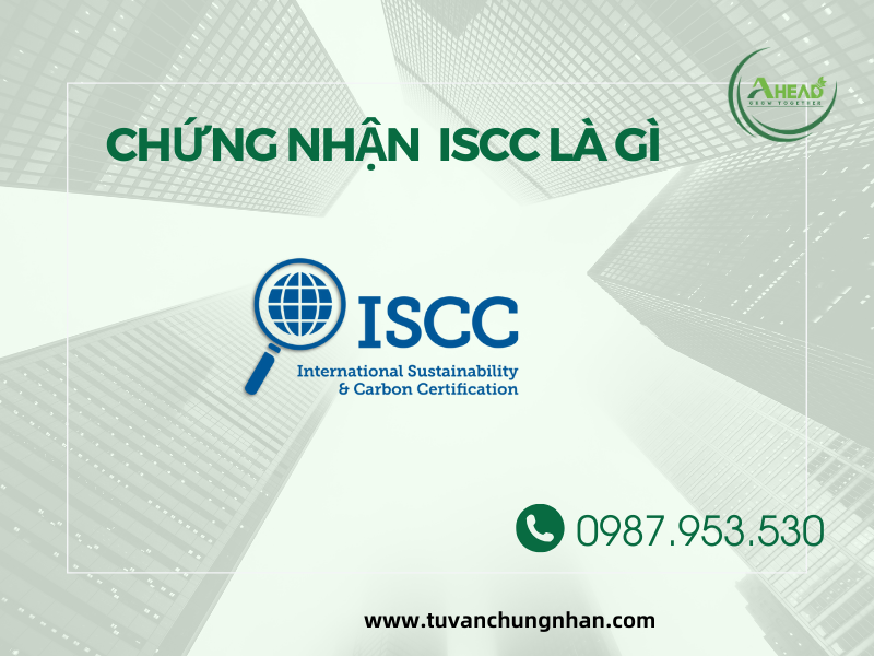 Chứng nhận ISCC cho sản xuất sinh khối và năng lượng sinh học - Ảnh 1