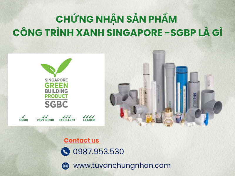 Chứng nhận Sản phẩm công trình xanh Singapore là gì- ảnh 1