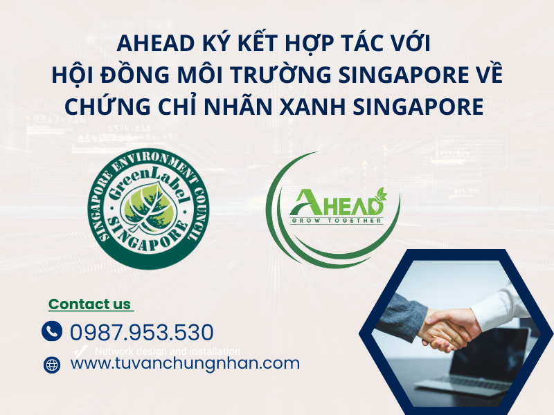 AHEAD Hợp Tác Với Hội Đồng Môi Trường Singapore (SEC) về chứng chỉ Nhãn Xanh Singapore- ảnh 1