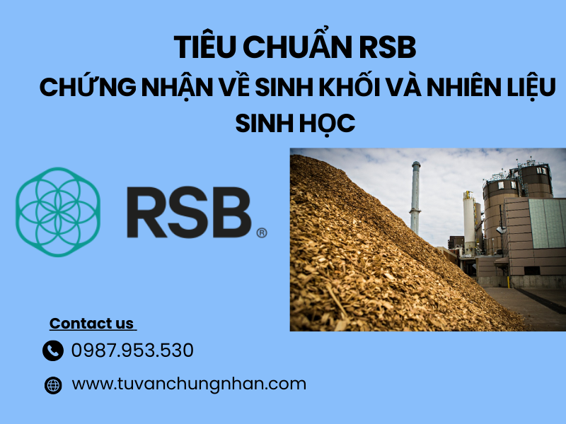 Tiêu chuẩn RSB- Chứng nhận về sinh khối và nhiên liệu sinh học- ảnh 1