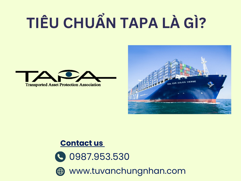 Tiêu chuẩn TAPA là gì? Các loại chứng chỉ TAPA mới nhất 2024 - Ảnh 1