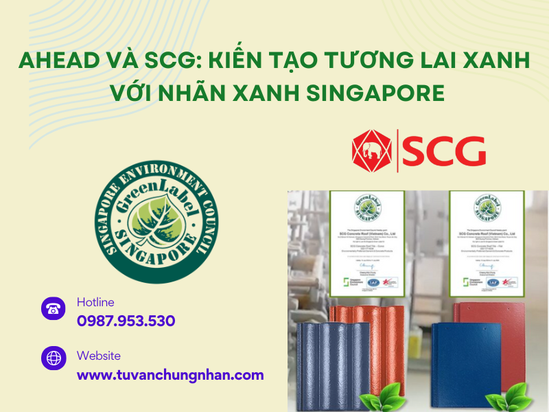 AHEAD và SCG: Kiến tạo tương lai xanh với Nhãn Xanh Singapore- ảnh 1